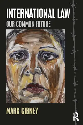 Medzinárodné právo: Naša spoločná budúcnosť - International Law: Our Common Future