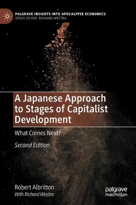 Japonský prístup k etapám kapitalistického vývoja: Čo bude ďalej? - A Japanese Approach to Stages of Capitalist Development: What Comes Next?