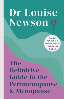 Definitívny sprievodca perimenopauzou a menopauzou - The Definitive Guide to the Perimenopause and Menopause