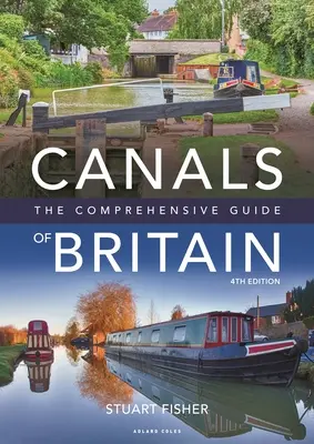 Canals of Britain (Britské kanály): Kráľovstvo britských ostrovov (The Comprehensive Guide) - Canals of Britain: The Comprehensive Guide