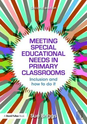 Napĺňanie špeciálnych vzdelávacích potrieb v triedach základných škôl: inklúzia a ako na to - Meeting Special Educational Needs in Primary Classrooms: Inclusion and How to Do It