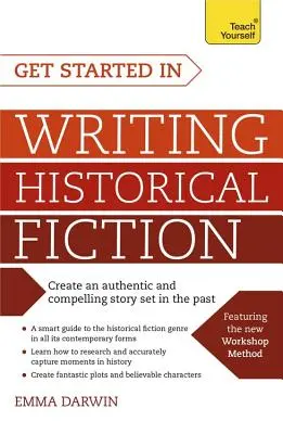 Začnite písať historickú fikciu - Get Started in Writing Historical Fiction