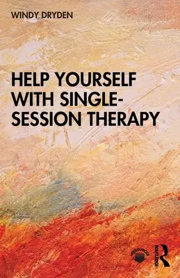 Pomôžte si sami pomocou terapie v rámci jedného sedenia - Help Yourself with Single-Session Therapy