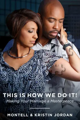 Takto to robíme my: Urobte zo svojho manželstva majstrovský pokoj - This Is How We Do It: Making Your Marriage a Masterpeace