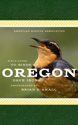 Terénny sprievodca vtáctva Oregonu podľa Americkej asociácie pre vtáctvo - American Birding Association Field Guide to Birds of Oregon