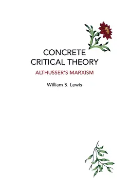 Konkrétna kritická teória: Althusserov marxizmus - Concrete Critical Theory: Althusser's Marxism