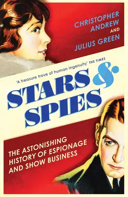 Hviezdy a špióni: Príbeh spravodajských operácií - Stars and Spies: The Story of Intelligence Operations