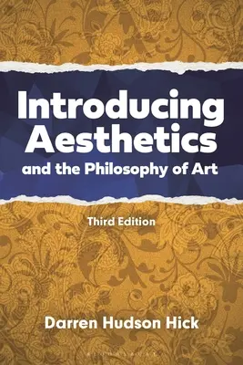 Úvod do estetiky a filozofie umenia: A Case-Driven Approach - Introducing Aesthetics and the Philosophy of Art: A Case-Driven Approach