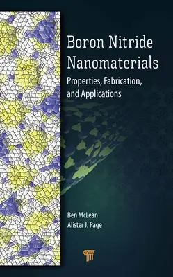 Boron Nitride Nanomaterials: Vlastnosti, výroba a aplikácie - Boron Nitride Nanomaterials: Properties, Fabrication, and Applications