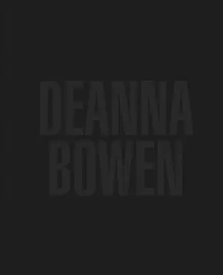 Deanna Bowenová - Deanna Bowen
