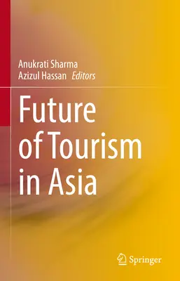 Budúcnosť cestovného ruchu v Ázii - Future of Tourism in Asia