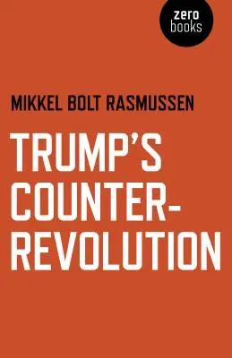 Trumpova kontrarevolúcia - Trump's Counter-Revolution