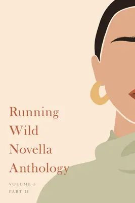 Antológia noviel Running Wild, zväzok 5: kniha 2 - Running Wild Novella Anthology, Volume 5: Book 2