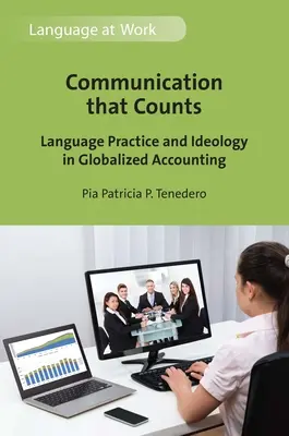 Komunikácia, na ktorej záleží: Jazyková prax a ideológia v globalizovanom účtovníctve - Communication That Counts: Language Practice and Ideology in Globalized Accounting