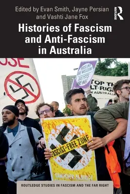 Dejiny fašizmu a antifašizmu v Austrálii - Histories of Fascism and Anti-Fascism in Australia