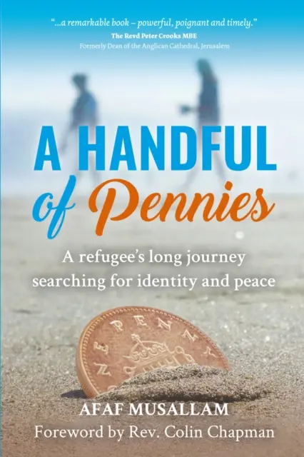 Za hrsť drobných - celoživotné hľadanie identity a mieru utečenca - Handful of Pennies - A refugee's lifelong quest for identity and peace