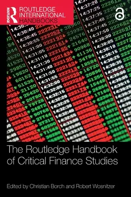 Routledge Handbook of Critical Finance Studies - The Routledge Handbook of Critical Finance Studies