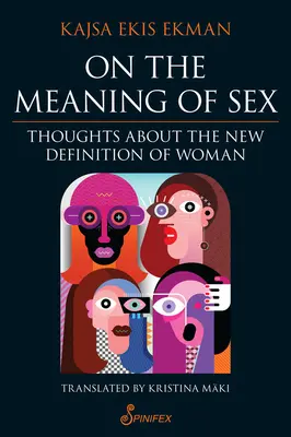 O zmysle sexu: Myšlienky o novej definícii ženy - On the Meaning of Sex: Thoughts about the New Definition of Woman