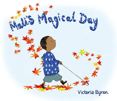 Maliho čarovný deň - Mali's Magical Day