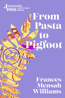 Od cestovín k prasiatku - From Pasta to Pigfoot