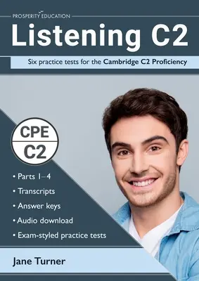 Počúvanie C2: Šesť cvičných testov pre Cambridge C2 Proficiency: Odpovede a zvukový záznam v balení - Listening C2: Six practice tests for the Cambridge C2 Proficiency: Answers and audio included