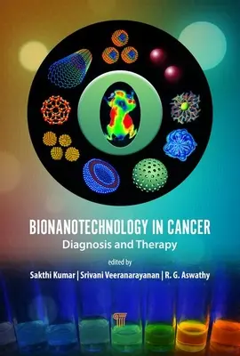Bionanotechnology in Cancer: Diagnostika a terapia - Bionanotechnology in Cancer: Diagnosis and Therapy