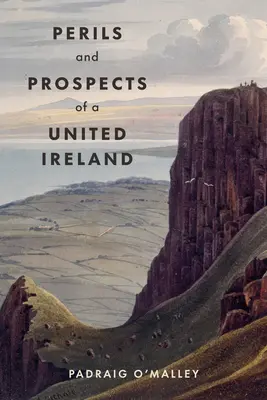 Nebezpečenstvá a vyhliadky zjednoteného Írska - Perils & Prospects of a United Ireland