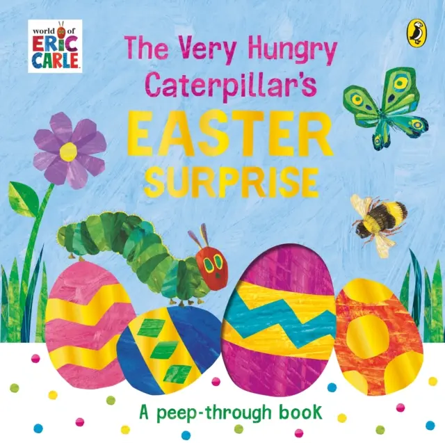 Veľkonočné prekvapenie veľmi hladnej húsenice - Very Hungry Caterpillar's Easter Surprise