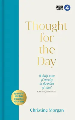 Myšlienka na deň: Päťdesiat rokov fascinujúcich myšlienok a úvah svetových náboženských mysliteľov - Thought for the Day: 50 Years of Fascinating Thoughts & Reflections from the World's Religious Thinkers