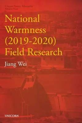 Národné teplo (2019-2020) Terénny výskum: Štvrtý zväzok série o zmierňovaní chudoby - National Warmness (2019-2020) Field Research: Poverty Alleviation Series Volume Four