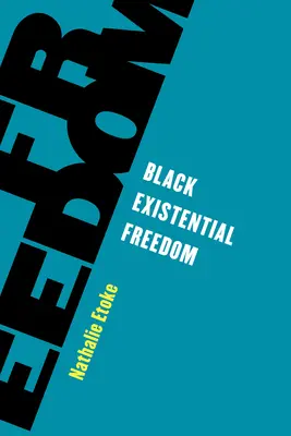 Čierna existenciálna sloboda - Black Existential Freedom