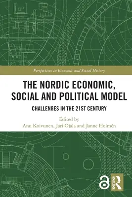 Severský hospodársky, sociálny a politický model: Výzvy v 21. storočí - The Nordic Economic, Social and Political Model: Challenges in the 21st Century