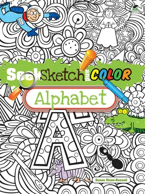 Hľadaj, skicuj a vyfarbuj abecedu - Seek, Sketch and Color Alphabet