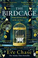 Vtáčia klietka - nová okúzľujúca záhada od autora bestselleru Sunday Times a výberu Richard and Judy The Glass House - Birdcage - The spellbinding new mystery from the author of Sunday Times bestseller and Richard and Judy pick The Glass House