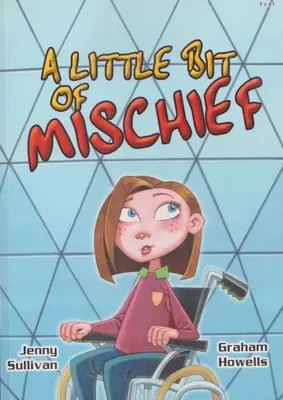 Trochu neporiadku, A - Little Bit of Mischief, A