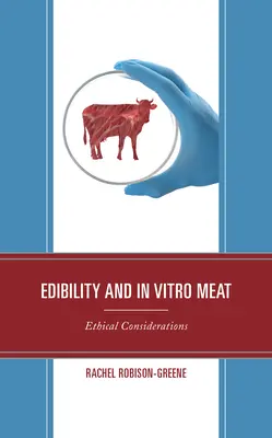 Jedlosť a mäso in vitro: etické aspekty - Edibility and In Vitro Meat: Ethical Considerations