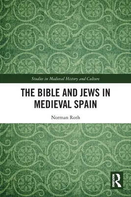 Biblia a Židia v stredovekom Španielsku - The Bible and Jews in Medieval Spain