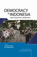 Demokracia v Indonézii: Od stagnácie k regresii? - Democracy in Indonesia: From Stagnation to Regression?