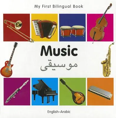 Moja prvá dvojjazyčná kniha - hudba (anglicko-arabsky) - My First Bilingual Book-Music (English-Arabic)