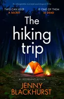 Turistický výlet - Nezabudnuteľný psychologický triler, ktorý si musíte prečítať - Hiking Trip - An unforgettable must-read psychological thriller