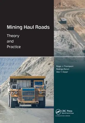 Banské cesty: Teória a prax - Mining Haul Roads: Theory and Practice