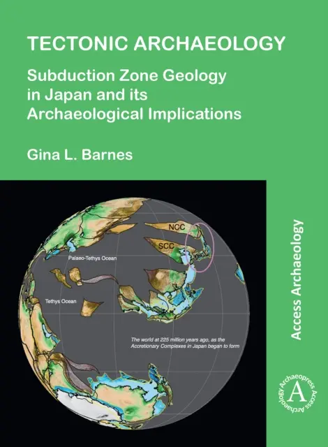 Tektonická archeológia: Geológia subdukčnej zóny v Japonsku a jej archeologické dôsledky - Tectonic Archaeology: Subduction Zone Geology in Japan and Its Archaeological Implications
