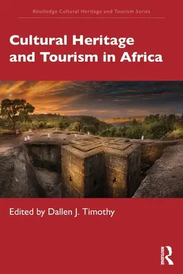 Kultúrne dedičstvo a cestovný ruch v Afrike - Cultural Heritage and Tourism in Africa