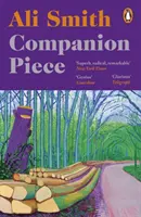 Sprievodný text - Nový román od autorky knihy Ako byť oboma, ktorá sa dostala do Bookerovej šortlisty - Companion piece - The new novel from the Booker-shortlisted author of How to be both