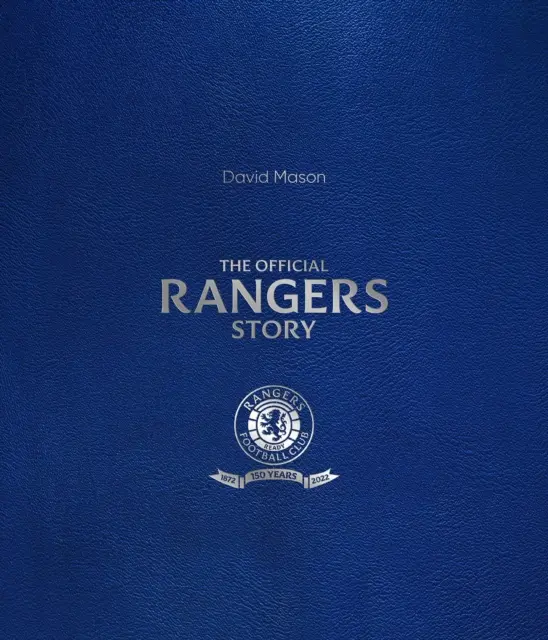 Príbeh Rangers - 150 rokov pozoruhodného futbalového klubu - Rangers Story - 150 Years of a Remarkable Football Club