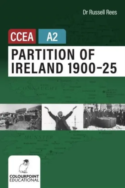 Rozdelenie Írska 1900-25 pre úroveň CCEA A2 - Partition of Ireland 1900-25 for CCEA A2 Level
