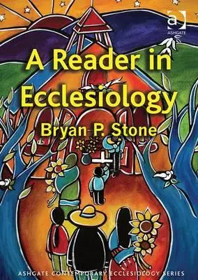 Čítanka z ekleziológie - A Reader in Ecclesiology
