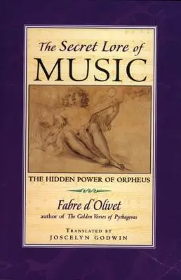 Secret Lore of Music: Skrytá sila Orfea - Secret Lore of Music: The Hidden Power of Orpheus