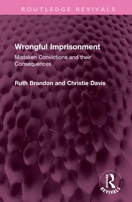 Nesprávne uväznenie: Mylné odsúdenia a ich dôsledky - Wrongful Imprisonment: Mistaken Convictions and Their Consequences