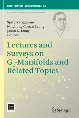 Prednášky a prehľady o G2-manifoldoch a súvisiacich témach - Lectures and Surveys on G2-Manifolds and Related Topics